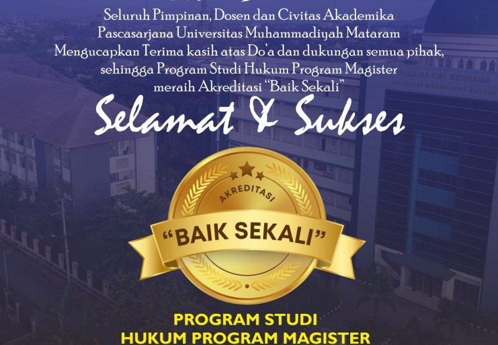 Magister Hukum UMMAT Raih Akreditasi Baik Sekali dari BAN-PT: Fondasi Kuat Menuju Predikat Unggul dan Daya Saing di Kawasan ASEAN